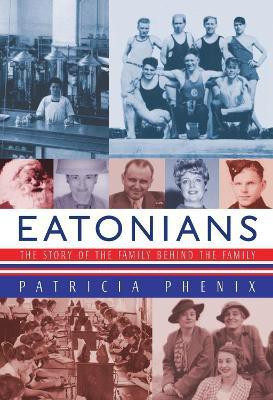 Eatonians(English, Paperback, Phenix Patricia)