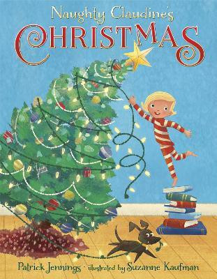 Naughty Claudine's Christmas(English, Hardcover, Jennings Patrick)
