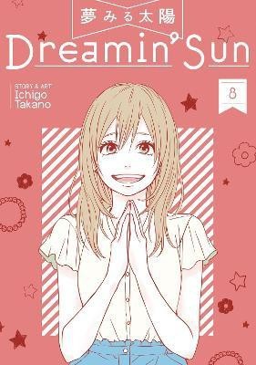 Dreamin' Sun Vol. 8(English, Paperback, Takano Ichigo)