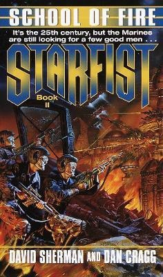 Starfist: School of Fire(English, Paperback, Sherman David)