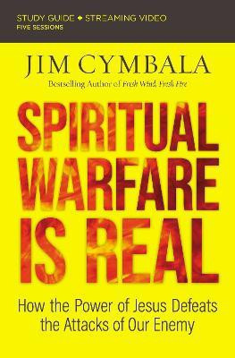 Spiritual Warfare Is Real Bible Study Guide plus Streaming Video(English, Paperback, Cymbala Jim)