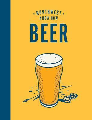 Northwest Know-How: Beer(English, Hardcover, Uitti Jacob)
