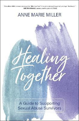 Healing Together(English, Paperback, Miller Anne)