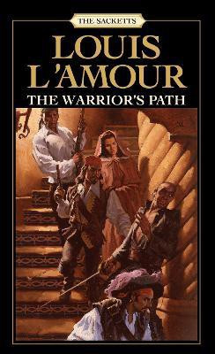 The Warrior's Path: The Sacketts(English, Paperback, L'Amour Louis)