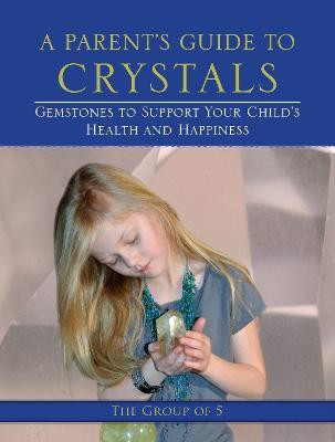 A Parent's Guide to Crystals(English, Paperback, Group of 5)