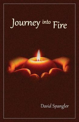Journey Into Fire(English, Paperback, Spangler David)