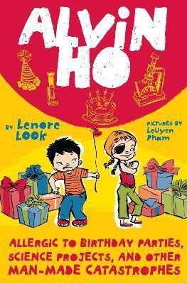 Alvin Ho: Allergic to Birthday Parties, Science Projects, and Other Man-made Catastrophes(English, Paperback, Look Lenore)