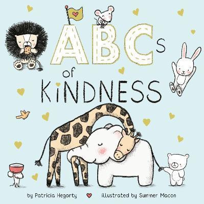 ABCs of Kindness(English, Board book, Hegarty Patricia)