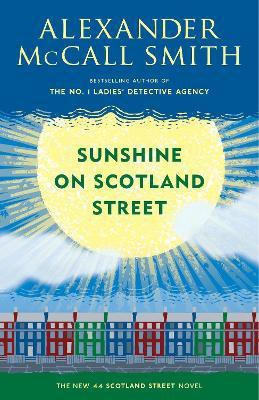 Sunshine on Scotland Street(English, Paperback, McCall Smith Alexander)