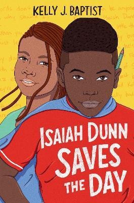 Isaiah Dunn Saves the Day(English, Hardcover, Baptist Kelly J.)