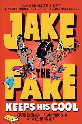 Jake the Fake Keeps His Cool(English, Hardcover, Robinson Craig)