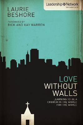 Love Without Walls(English, Paperback, Beshore Laurie)