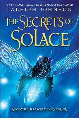 The Secrets of Solace(English, Paperback, Johnson Jaleigh)