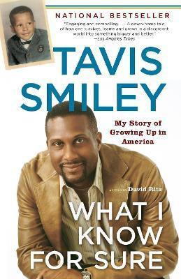 What I Know for Sure(English, Paperback, Smiley Tavis)