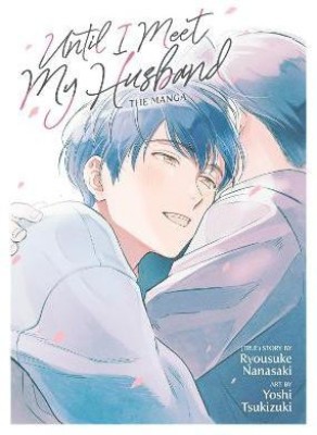 Until I Meet My Husband (Manga)(English, Paperback, Nanasaki Ryousuke)