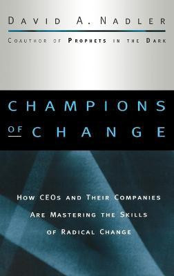 Champions of Change(English, Hardcover, Nadler David A.)