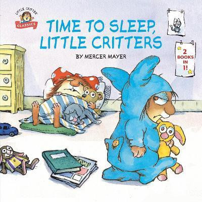 Time to Sleep, Little Critters(English, Paperback, Mayer Mercer)