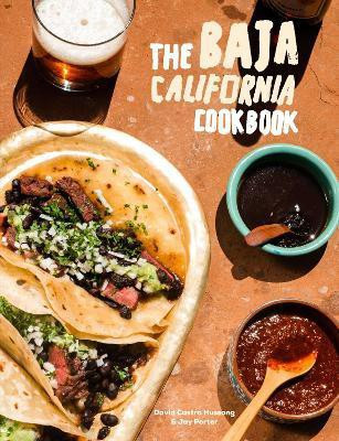Baja Cookbook(English, Hardcover, Hussong David Castro)