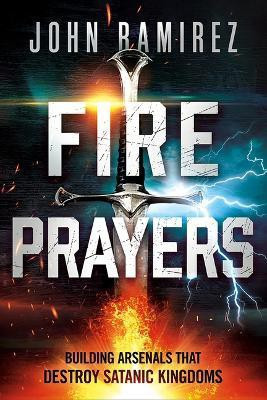Fire Prayers(English, Paperback, Ramirez John)