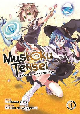 Mushoku Tensei: Jobless Reincarnation (Manga) Vol. 1(English, Paperback, Magonote Rifujin Na)