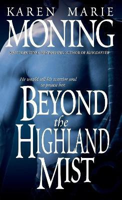 Beyond the Highland Mist(English, Paperback, Moning Karen Marie)