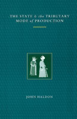 The State and the Tributary Mode of Production(English, Paperback, Haldon John)