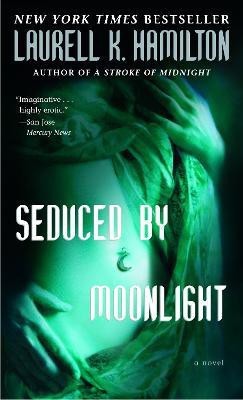 Seduced by Moonlight(English, Paperback, Hamilton Laurell K.)