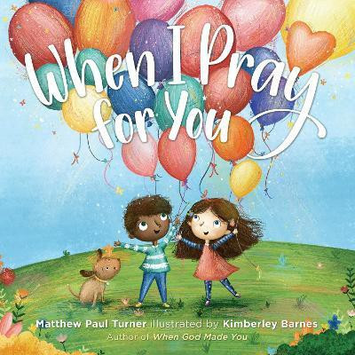 When I Pray for You(English, Hardcover, Turner Matthew Paul)
