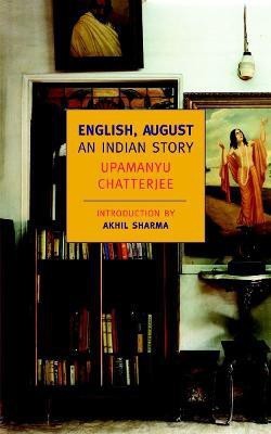 English, August(English, Paperback, Chatterjee Upamanyu)