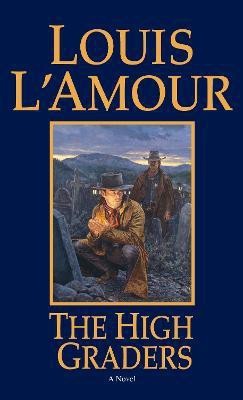 The High Graders(English, Paperback, L'Amour Louis)