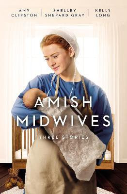 Amish Midwives(English, Paperback, Clipston Amy)
