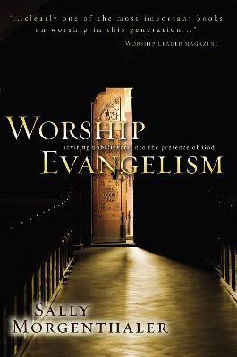 Worship Evangelism(English, Paperback, Morgenthaler Sally)
