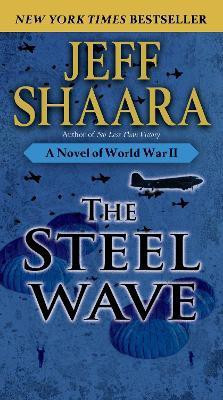 The Steel Wave(English, Paperback, Shaara Jeff)