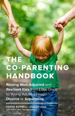 The Co-Parenting Handbook(English, Paperback, Bonnell Karen)