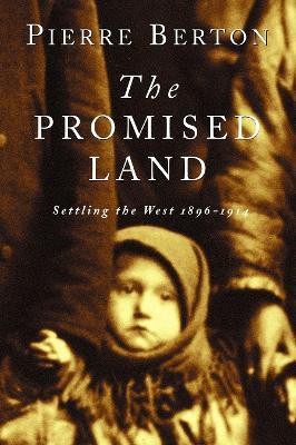 The Promised Land(English, Paperback, Berton Pierre)