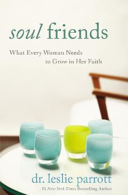 Soul Friends(English, Paperback, Parrott Leslie)