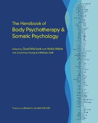 The Handbook of Body Psychotherapy and Somatic Psychology(English, Hardcover, unknown)