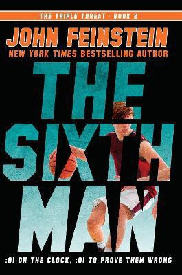 The Sixth Man (The Triple Threat, 2)(English, Paperback, Feinstein John)