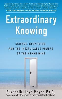 Extraordinary Knowing(English, Paperback, Mayer Elizabeth Lloyd)