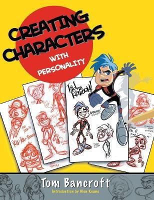 Creating Characters with Personality(English, Paperback, Bancroft T)