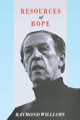 Resources of Hope(English, Paperback, Williams Raymond)