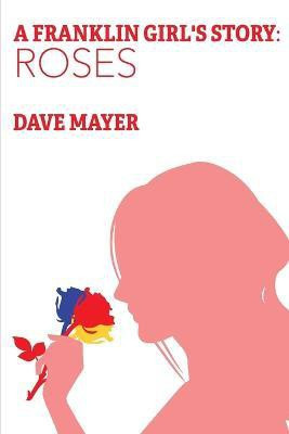 A Franklin Girl's Story(English, Paperback, Mayer Dave)