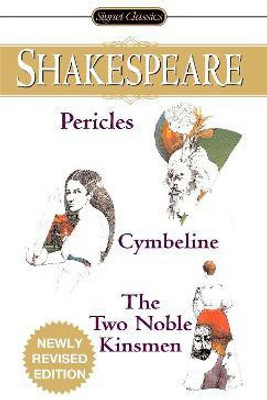 Pericles, Cymbeline And The Two Noble Kinsmen(English, Paperback, Shakespeare William)