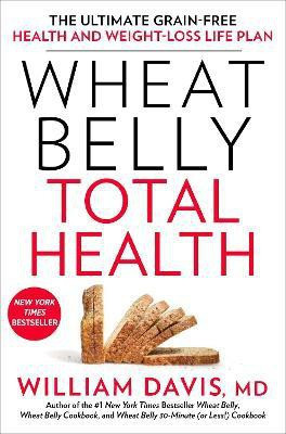 Wheat Belly Total Health(English, Paperback, Davis William)