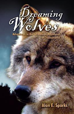 Dreaming of Wolves(English, Paperback, Sparks Alan E.)