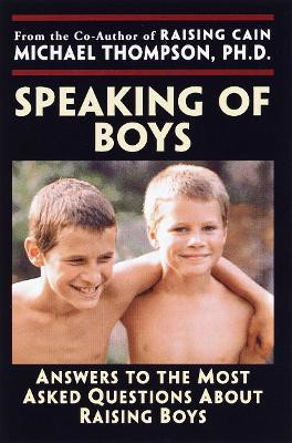 Speaking of Boys(English, Paperback, Thompson Michael PhD)