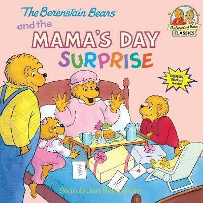 The Berenstain Bears and the Mama's Day Surprise(English, Paperback, Berenstain Stan)