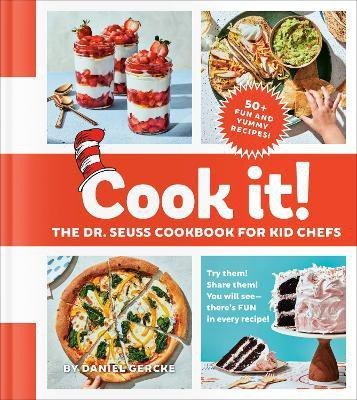Cook It! The Dr. Seuss Cookbook for Kid Chefs(English, Hardcover, Gercke Daniel)
