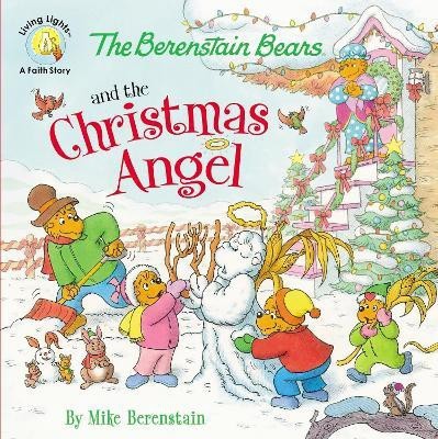 The Berenstain Bears and the Christmas Angel(English, Paperback, Berenstain Mike)