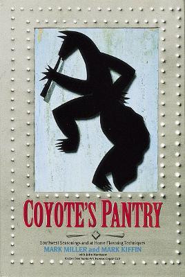 Coyote's Pantry(English, Hardcover, Miller Mark)